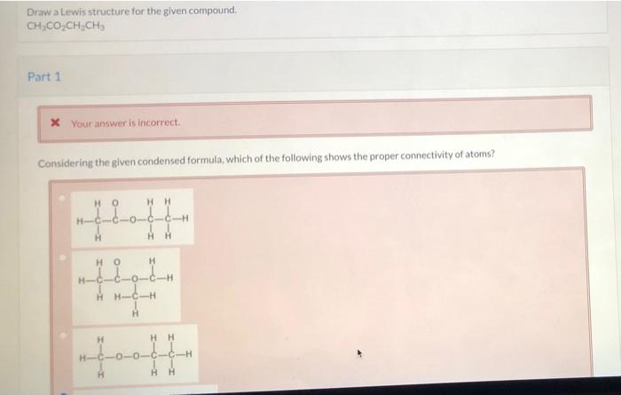 Solved Draw a Lewis structure for the given compound, CH CO | Chegg.com