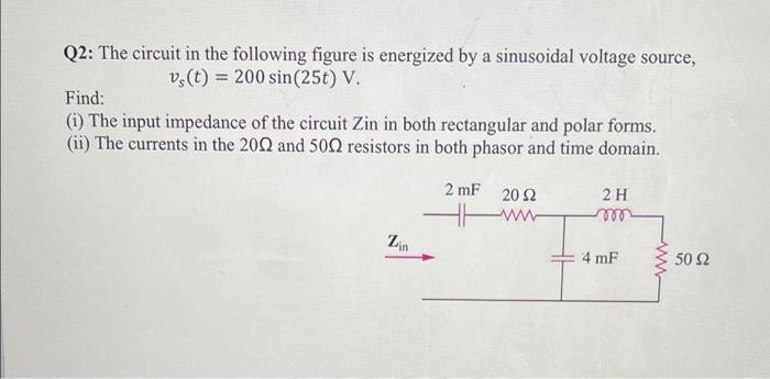 Solved Q2: The circuit in the following figure is energized | Chegg.com