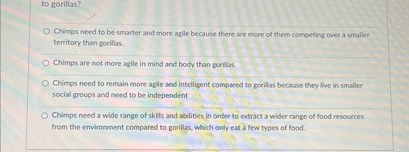 Solved to gorillas?Chimips need to be smarter and more agile | Chegg.com