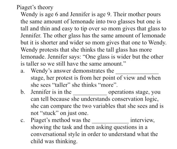 Solved Piaget s theory Wendy is age 6 and Jennifer is age 9