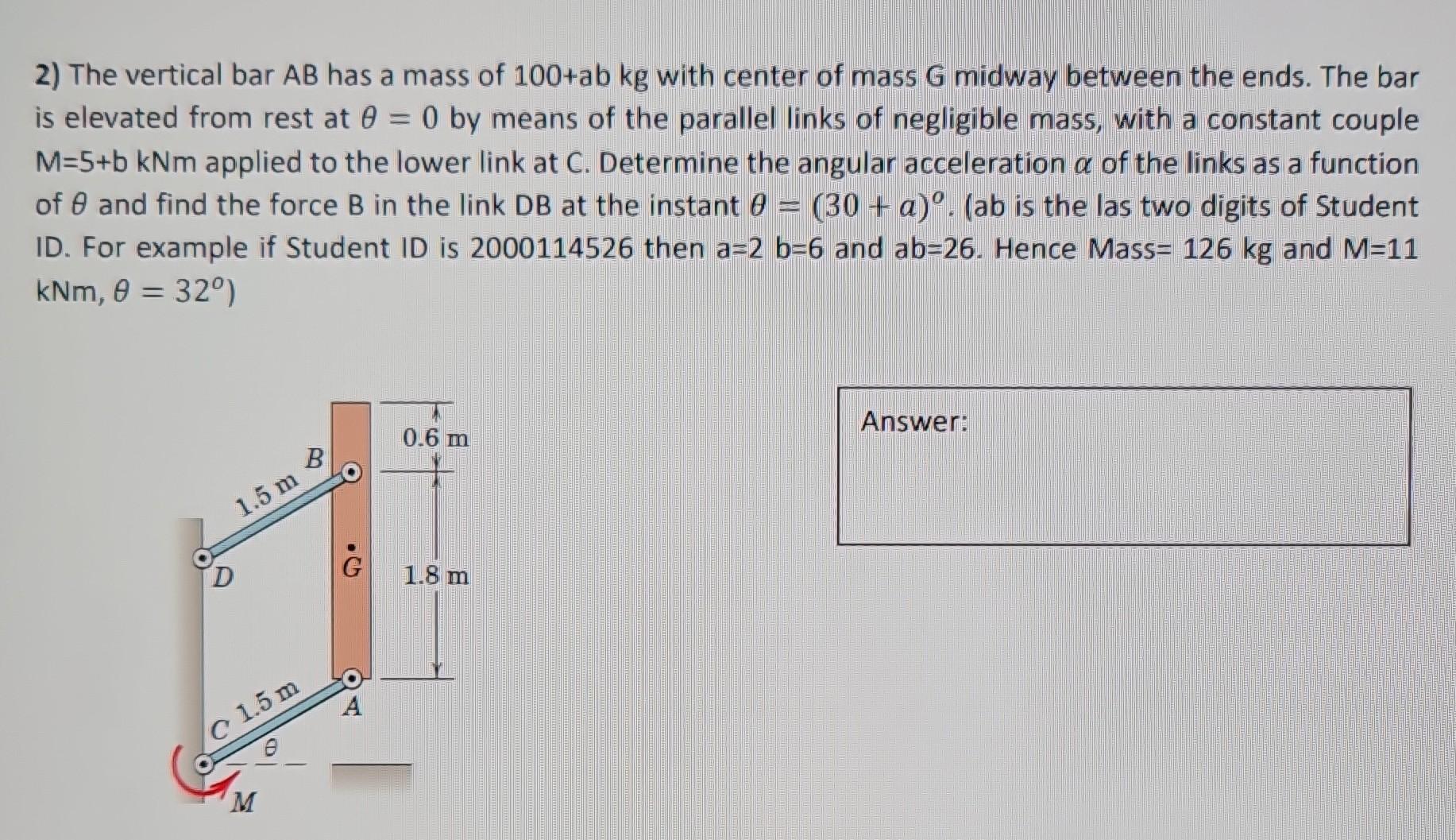 Solved 2) The Vertical Bar AB Has A Mass Of 100+ab Kg With | Chegg.com