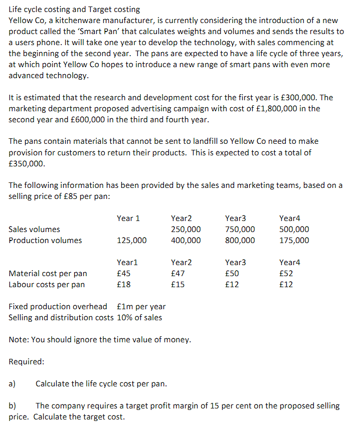 Solved Life cycle costing and Target costingYellow Co, ﻿a | Chegg.com
