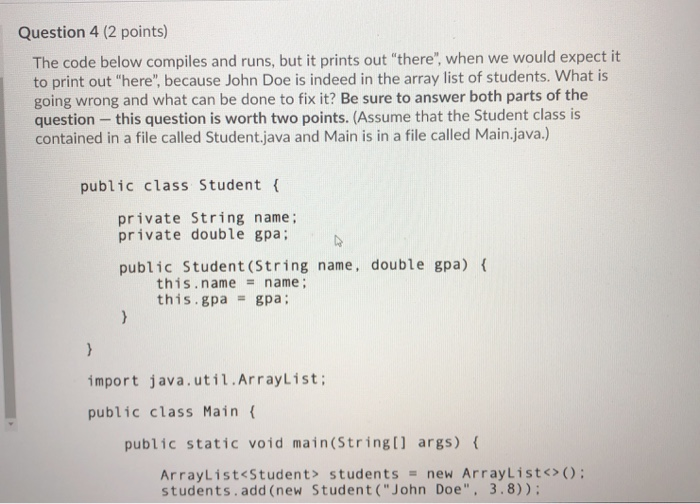 Solved Question 4 (2 points) The code below compiles and | Chegg.com