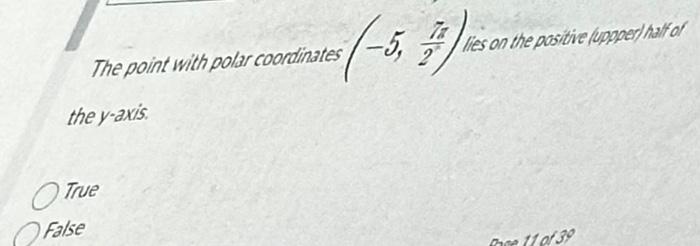 Solved The point with polar coordinates (−5,27π) lies on the | Chegg.com