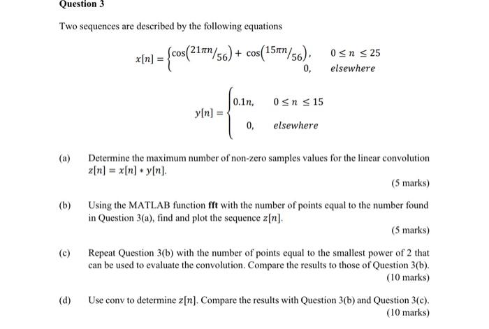 Solved Question 3 Two sequences are described by the | Chegg.com