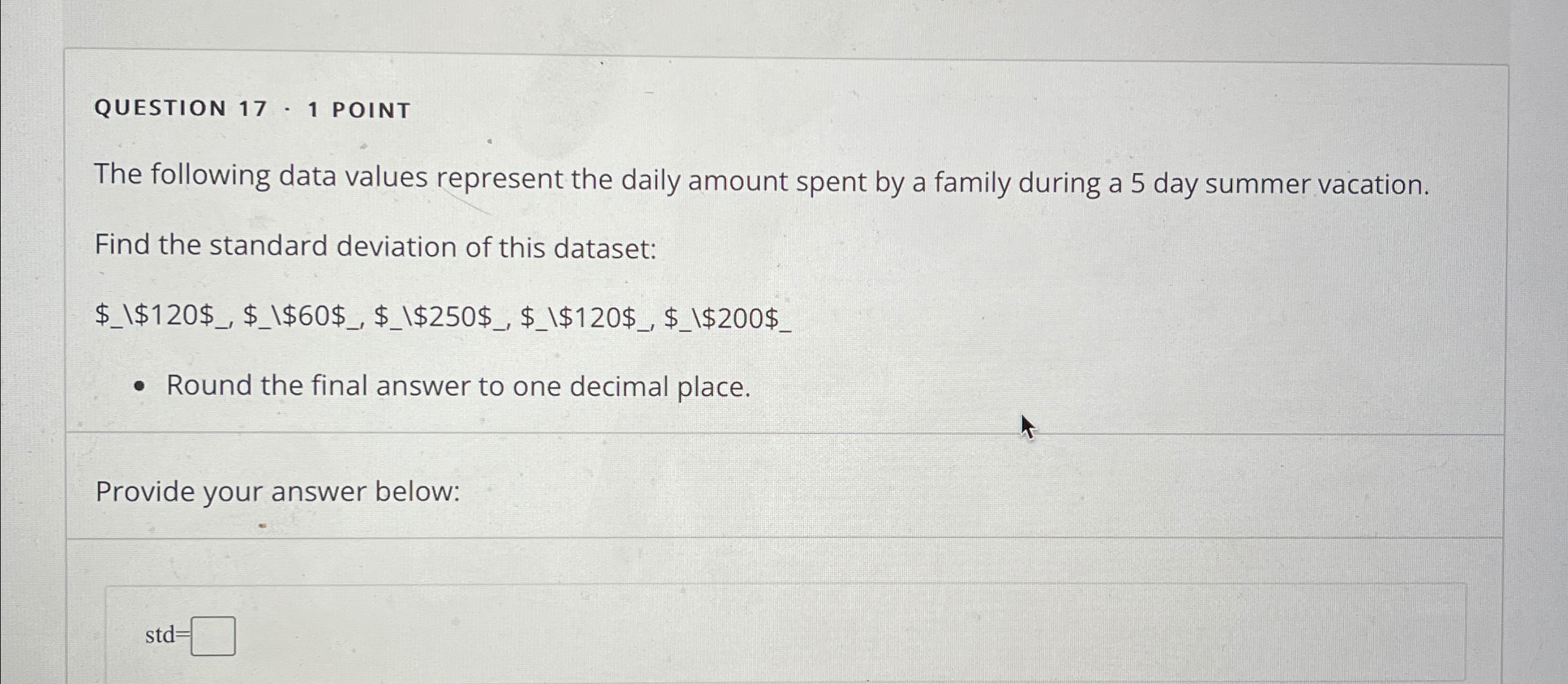 Solved QUESTION 17 - 1 ﻿POINTThe following data values | Chegg.com