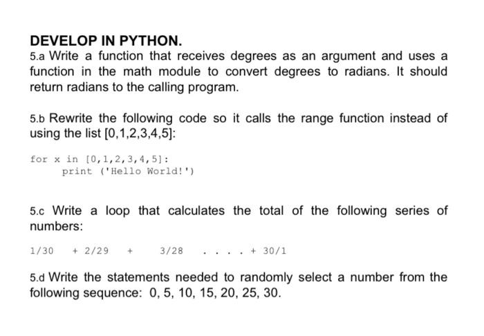 Solved DEVELOP IN PYTHON. 4.a Write a program that writes | Chegg.com
