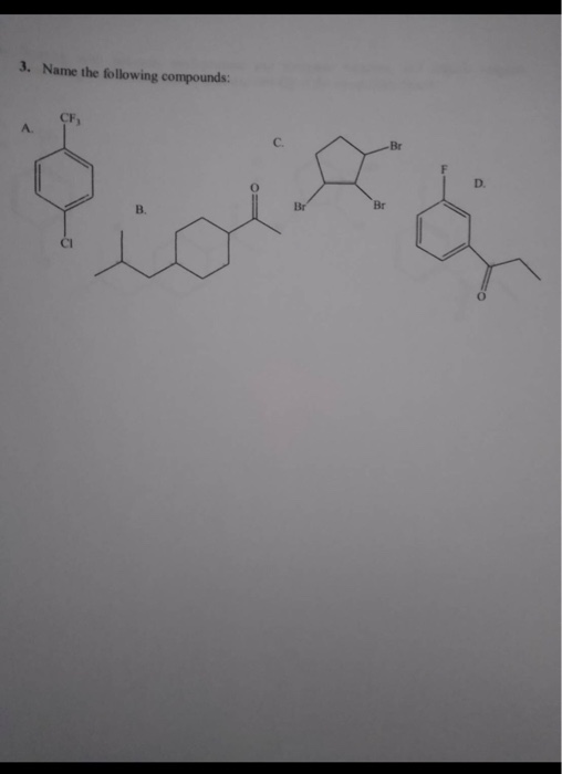 Solved 3. Name The Following Compounds: C. Br D. B Br Br | Chegg.com