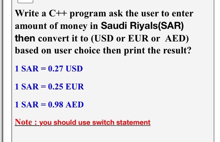 Solved Write a C++ program ask the user to enter amount of | Chegg.com