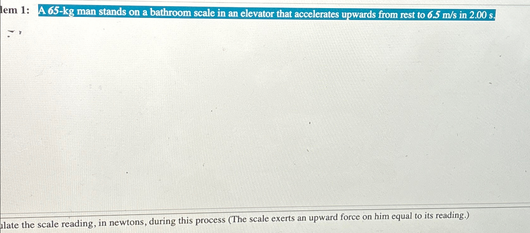 Solved A 65-kg ﻿man stands on a bathroom scale in an | Chegg.com