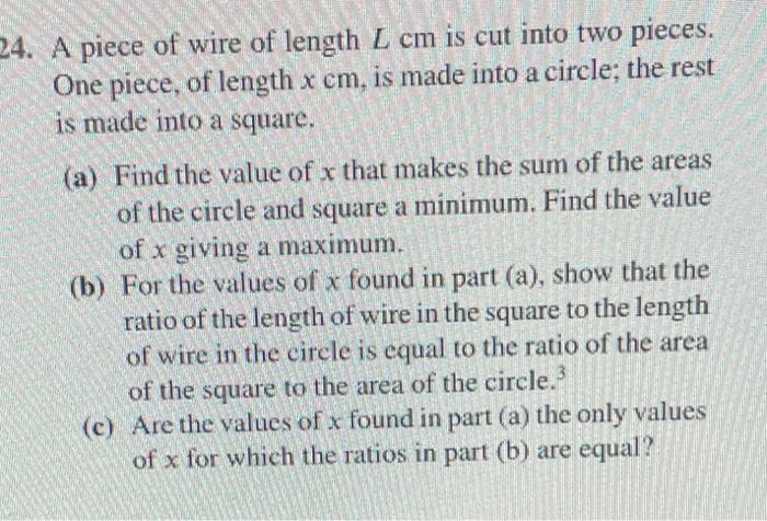 Solved 24. A piece of wire of length L cm is cut into two | Chegg.com