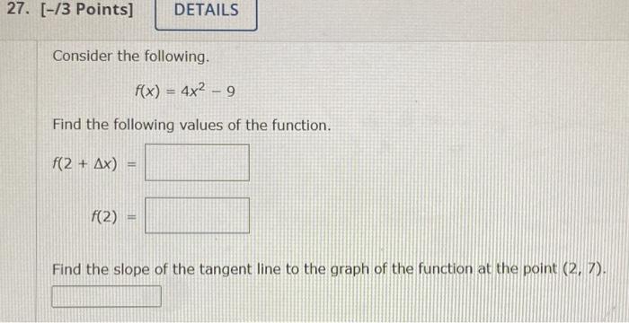 Solved Consider the following. f(x)=4x2−9 Find the following | Chegg.com