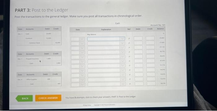 Solved PART 3: Post to the Ledger Post the transactions to | Chegg.com