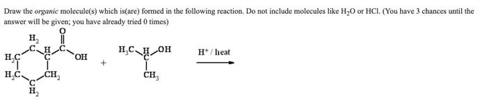 Solved i Draw the organic molecule(s) which is(are) formed | Chegg.com