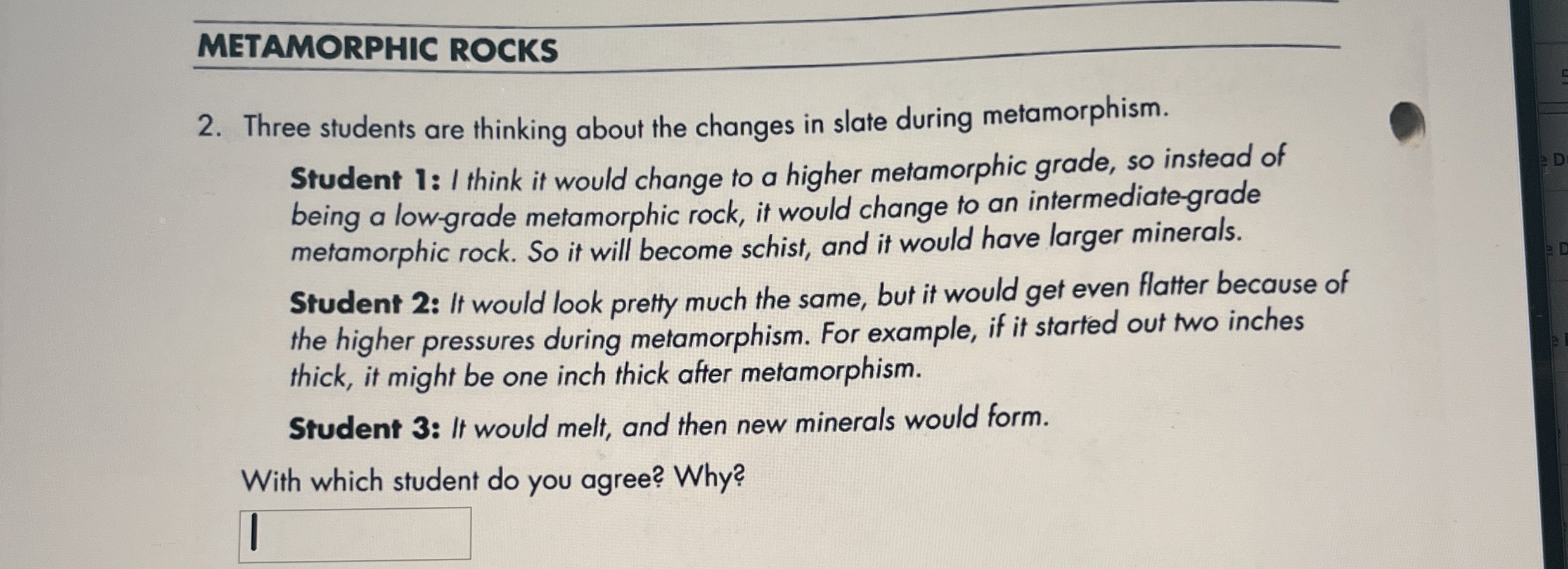 Solved METAMORPHIC ROCKSThree students are thinking about