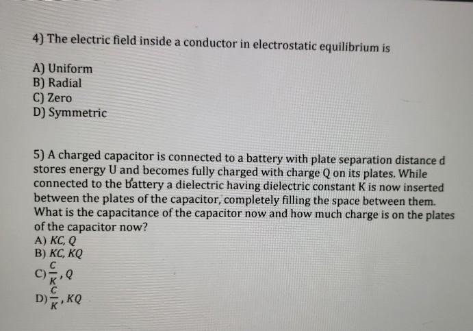 Solved 4) The electric field inside a conductor in | Chegg.com