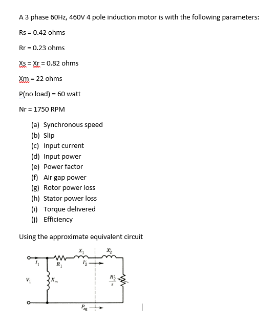 A 3 ﻿phase 60Hz,460V4 ﻿pole induction motor is with | Chegg.com