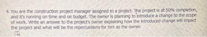 Solved 4. You are the construction project manager assigned | Chegg.com