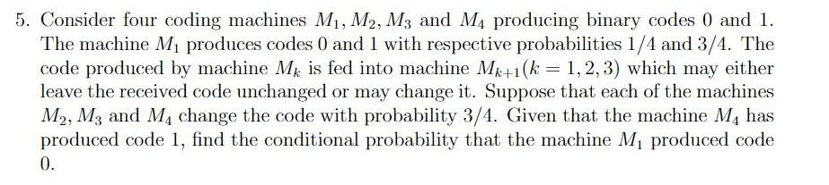 Solved 5. Consider four coding machines M1,M2,M3 and M4 | Chegg.com