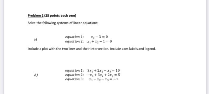 Solved Problem 2 (25 points each one) Solve the following | Chegg.com