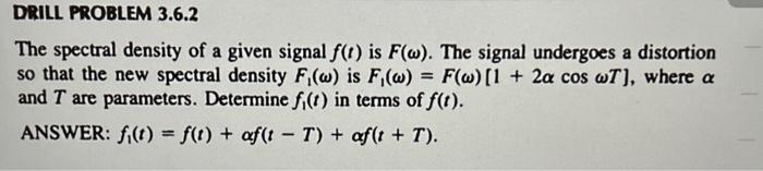 Solved The spectral density of a given signal f(t) is F(ω). | Chegg.com