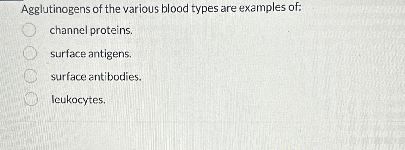 Solved Agglutinogens of the various blood types are examples