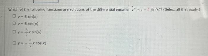 Solved Determine whether the given function is a solution of | Chegg.com