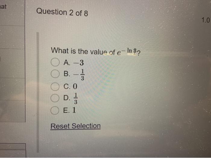 Solved Nat Question 2 Of 8 1 0 What Is The Value Of E In Chegg Com