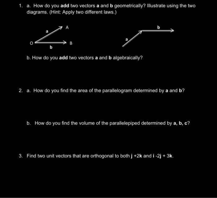 Solved 1. A. How Do You Add Two Vectors A And B | Chegg.com