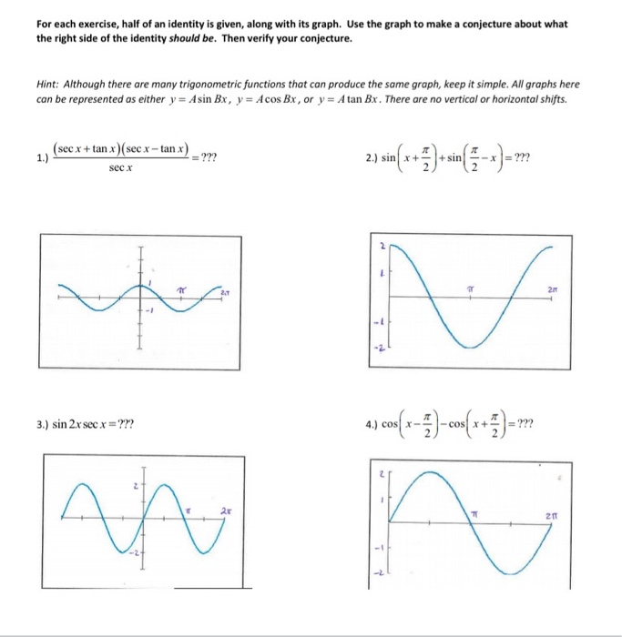 Solved For Each Exercise Half Of An Identity Is Given Chegg Com