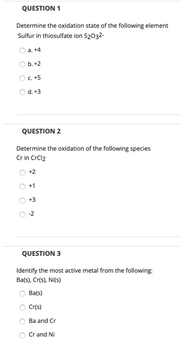Solved QUESTION 1 Determine the oxidation state of the | Chegg.com