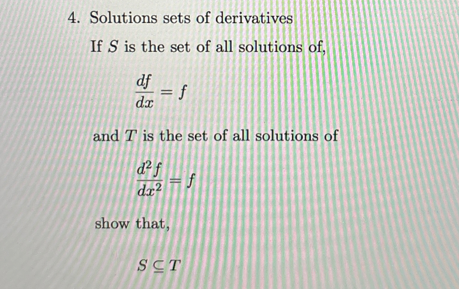 Solved Solutions sets of derivatives If S ﻿is the set of all | Chegg.com