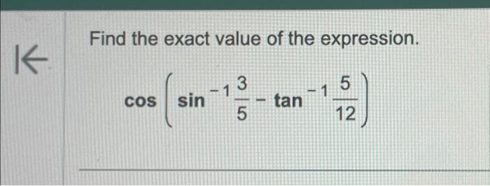 Solved Find the exact value of the expression. | Chegg.com