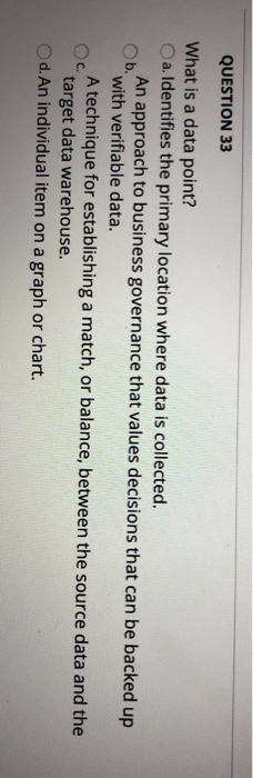 Solved QUESTION 33 What Is A Data Point A Identifies Th Solved question 33 what is a data point a identifies th
