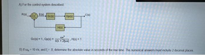 Solved A) For the control system described | Chegg.com