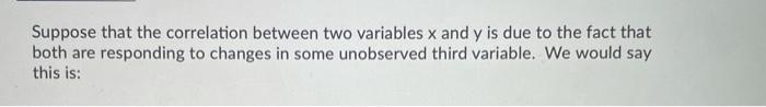 Solved Suppose that the correlation between two variables x | Chegg.com