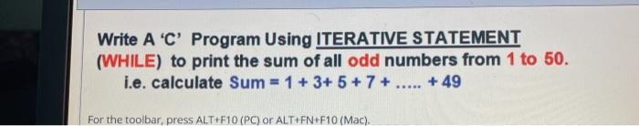 Solved Write A 'C' Program Using ITERATIVE STATEMENT (WHILE) | Chegg.com