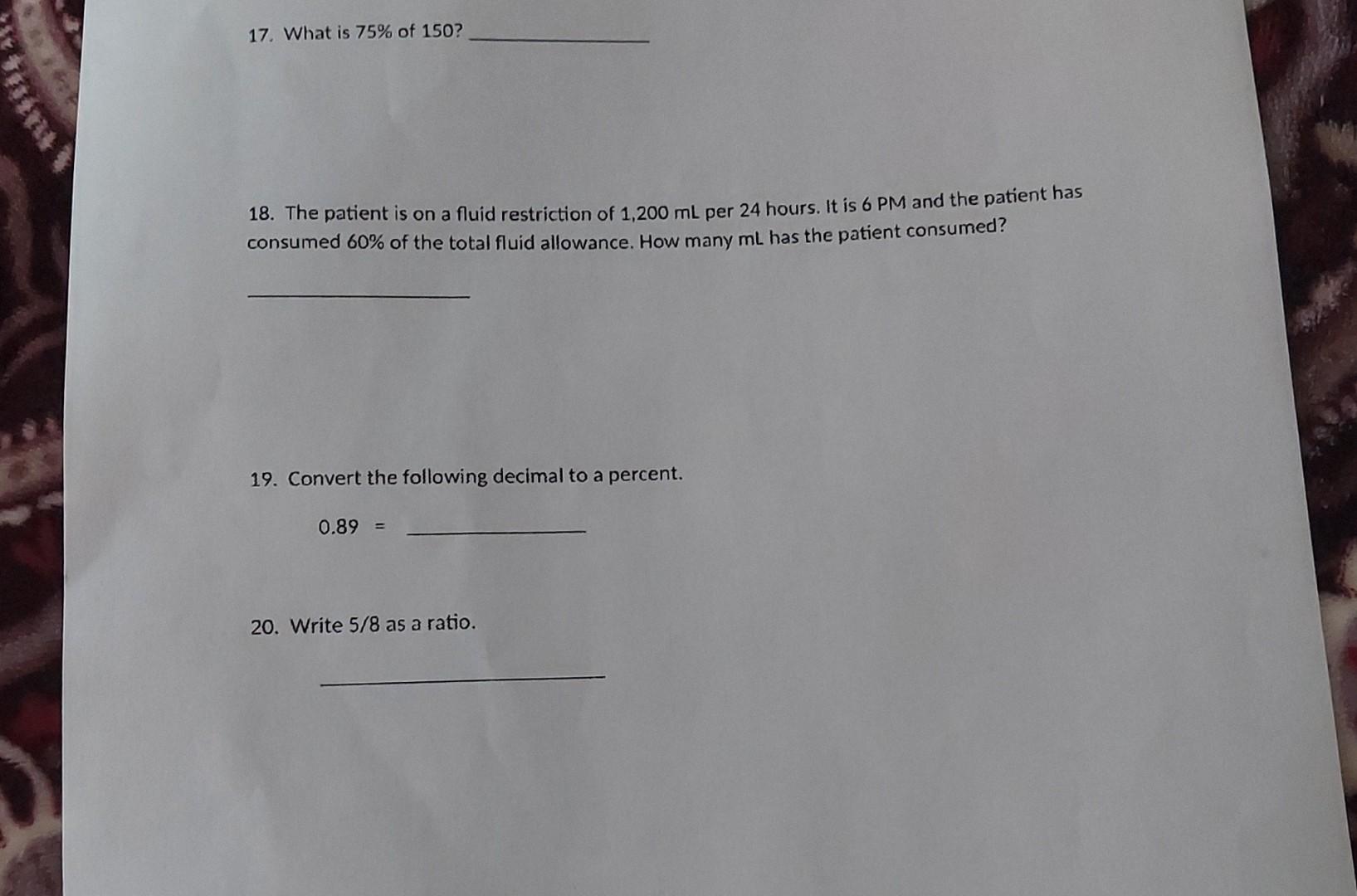 Solved 17. What is 75 of 150 18. The patient is on a Chegg