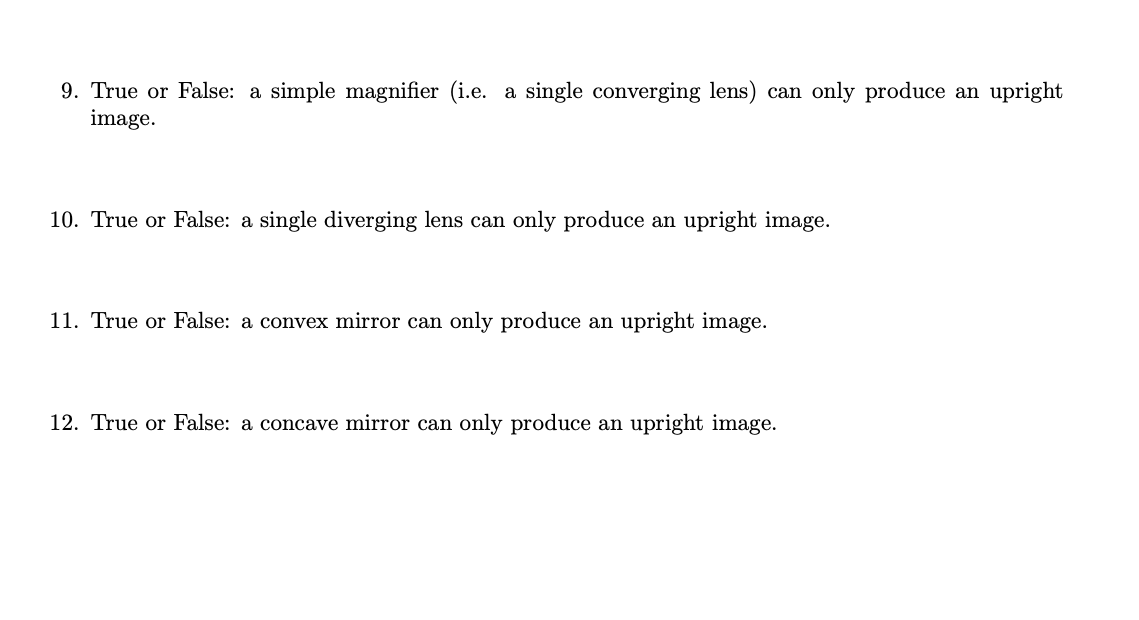 Simple Magnifier Questions Solved 9. True or False: a simple magnifier (i.e. a single | Chegg.com