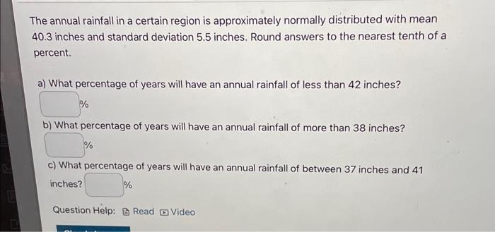 Solved The annual rainfall in a certain region is | Chegg.com