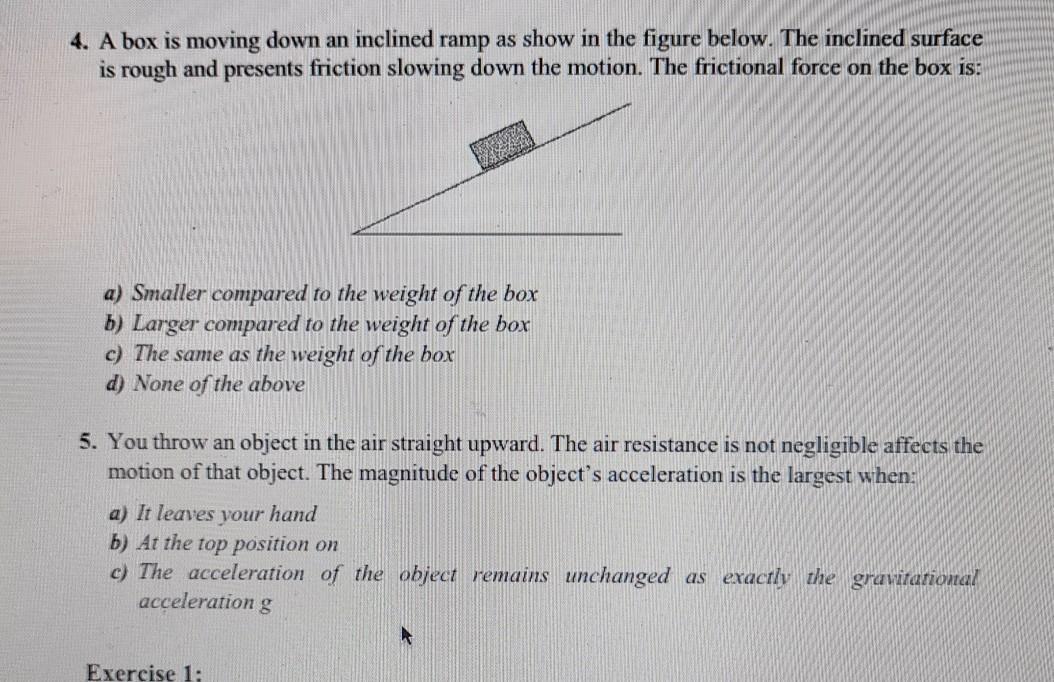 Solved 4. A box is moving down an inclined ramp as show in | Chegg.com