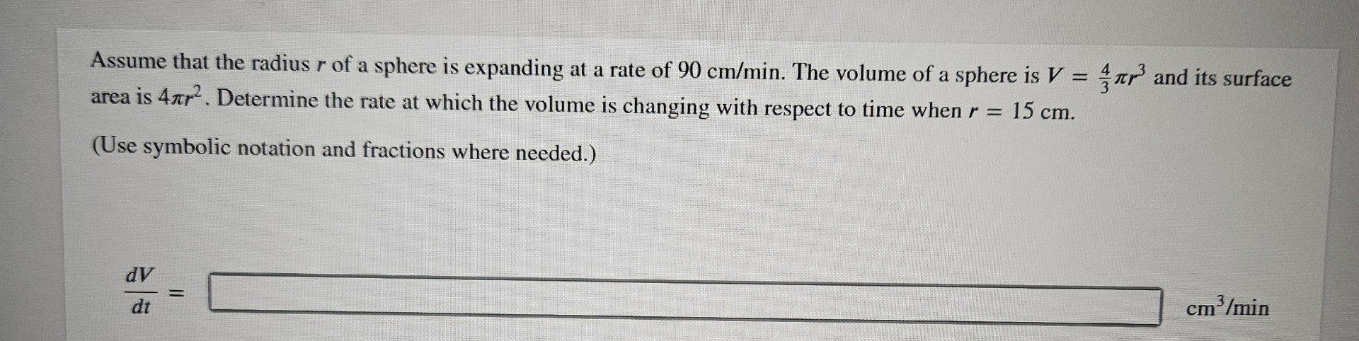 Solved Assume that the radius r ﻿of a sphere is expanding at | Chegg.com