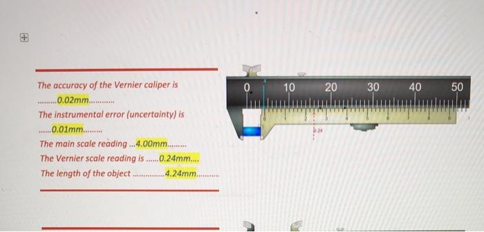 Solved 0 10 20 30 40 50 The accuracy of the Vernier caliper