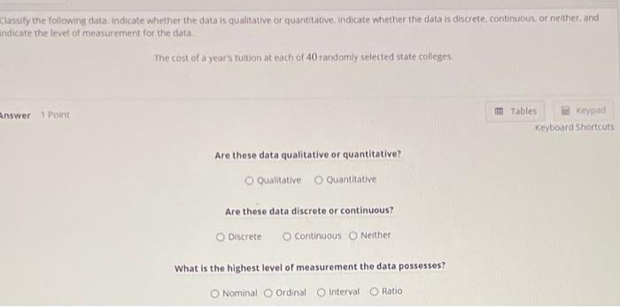 Solved Classity the following data indicate whether the data | Chegg.com