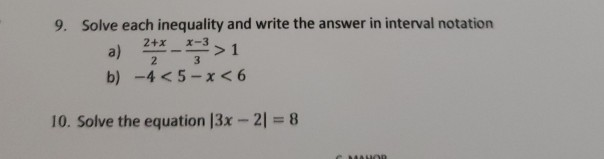 Solved 9. Solve each inequality and write the answer in | Chegg.com