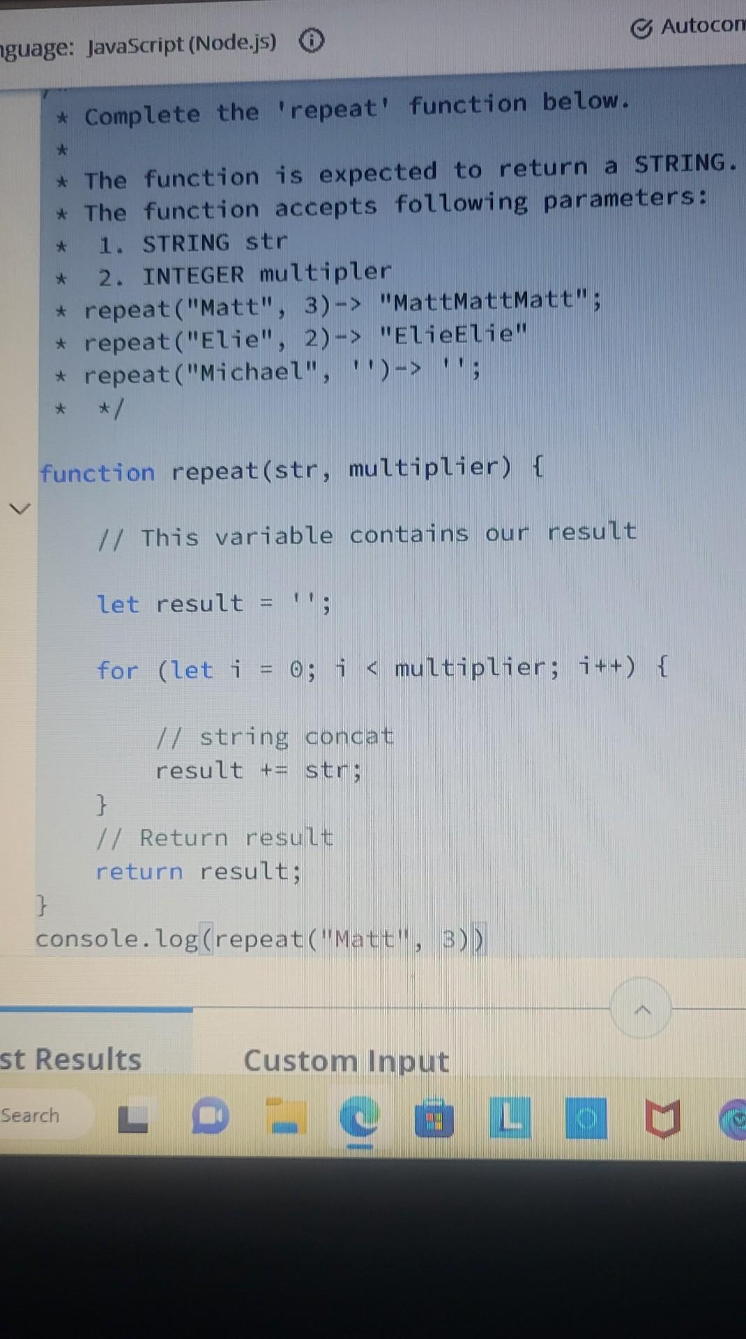 Solved * Complete the 'repeat' function below. * The | Chegg.com
