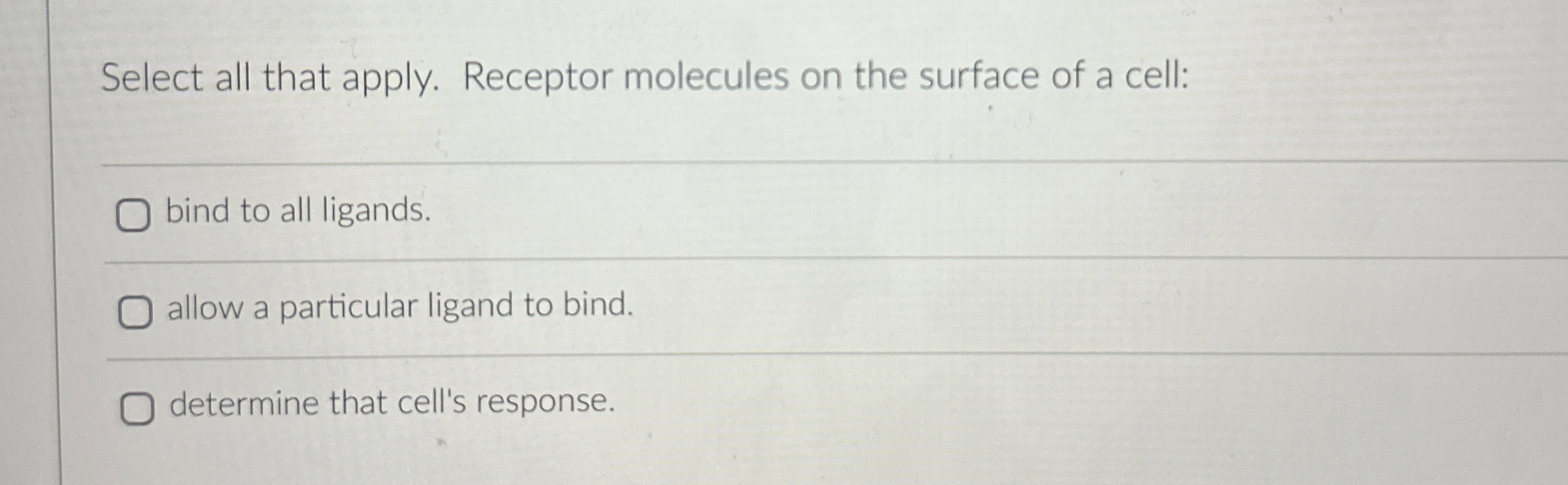 Solved Select all that apply. Receptor molecules on the | Chegg.com