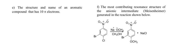 Solved e) The structure and name of an aromatic compound | Chegg.com