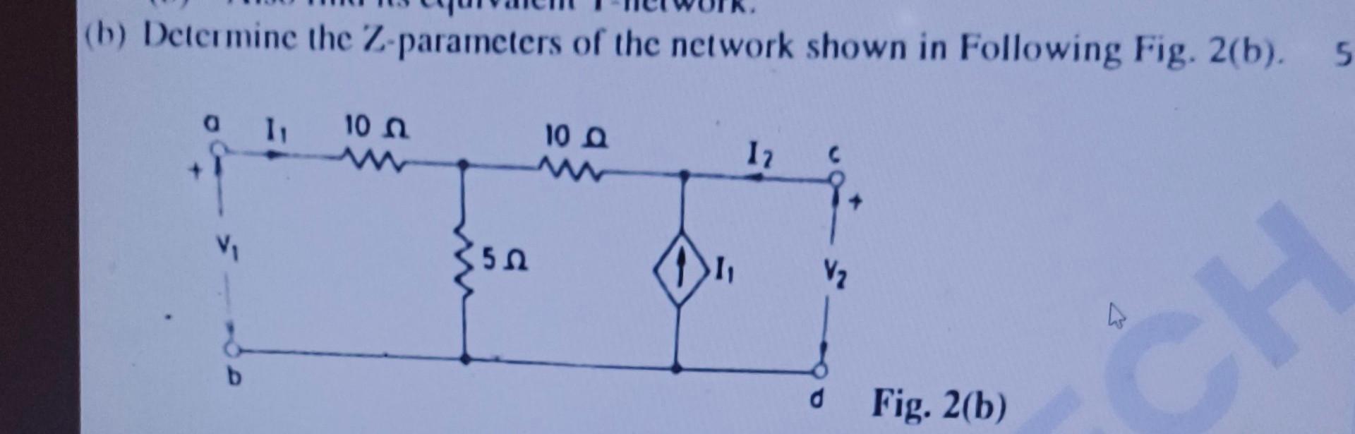 Solved (b) Determine the Zparameters of the network shown