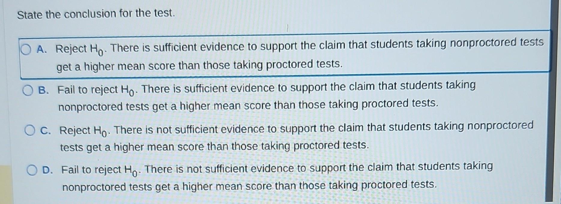 Solved A study was done on proctored and nonproctored tests. | Chegg.com